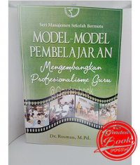 Image of Model-model Pembelajaran : mengembangkan profesionalisme guru